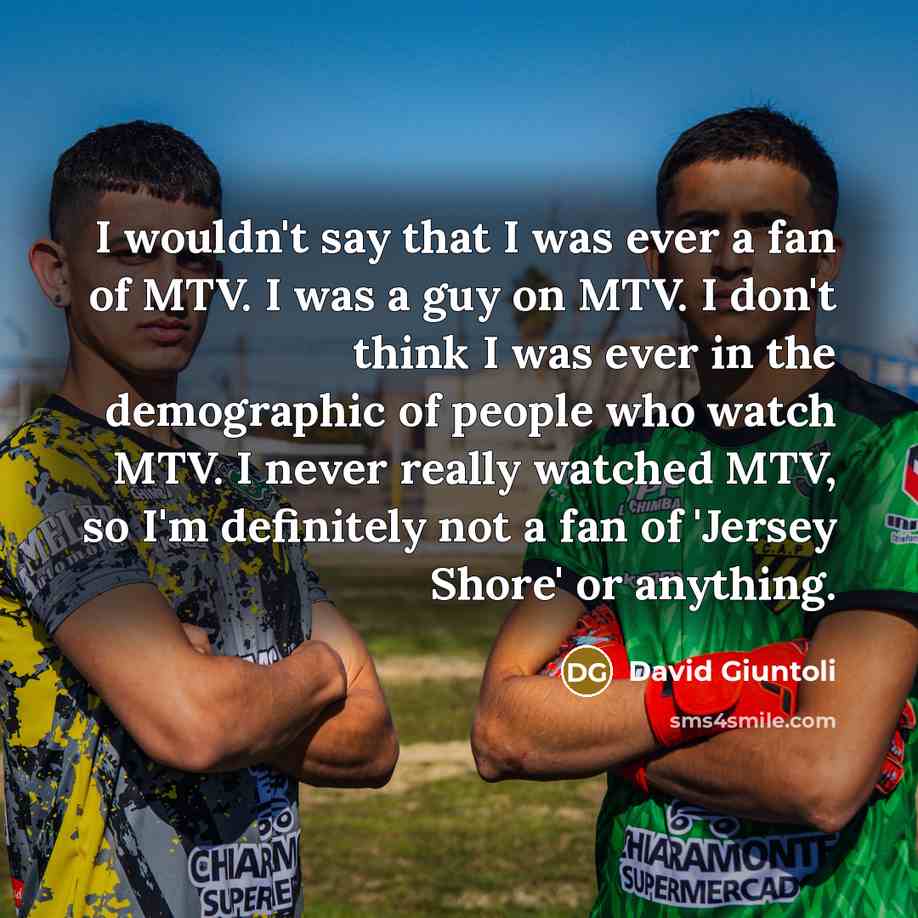 “I wouldn't say that I was ever a fan of…” quote by David Giuntoli