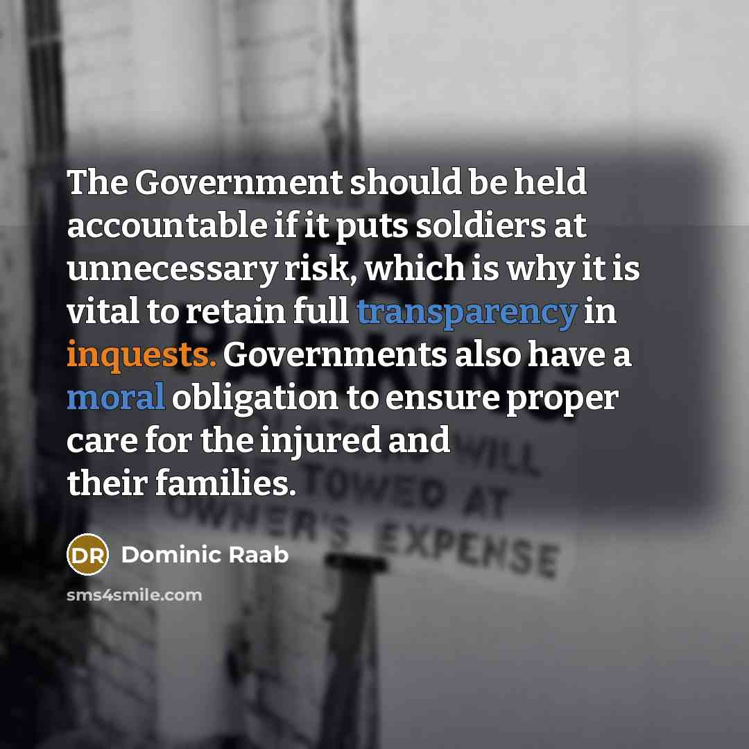 “The Government should be held accountable if it puts soldiers…” quote by Dominic Raab