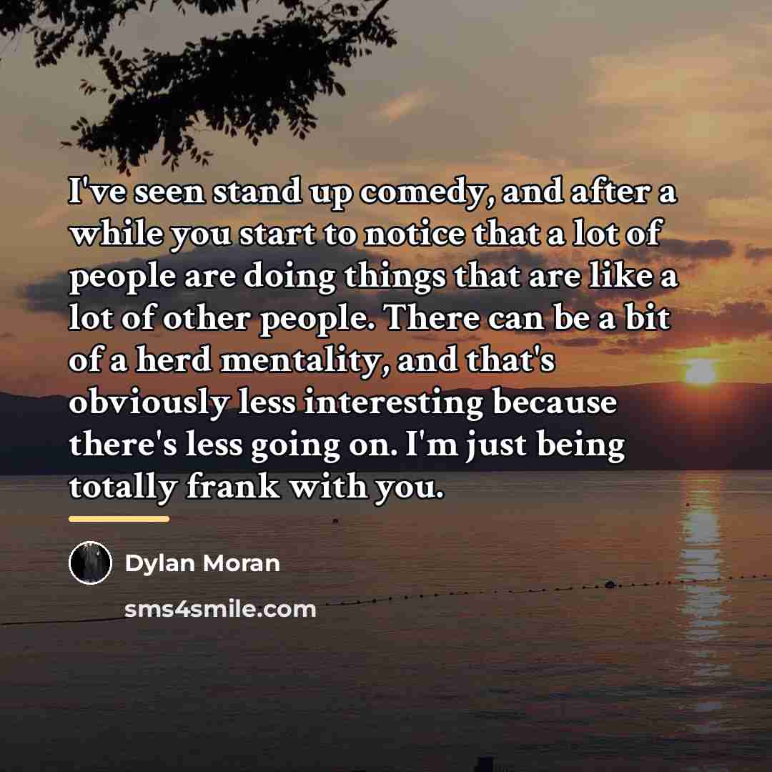 “I've seen stand up comedy, and after a while you…” quote by Dylan Moran