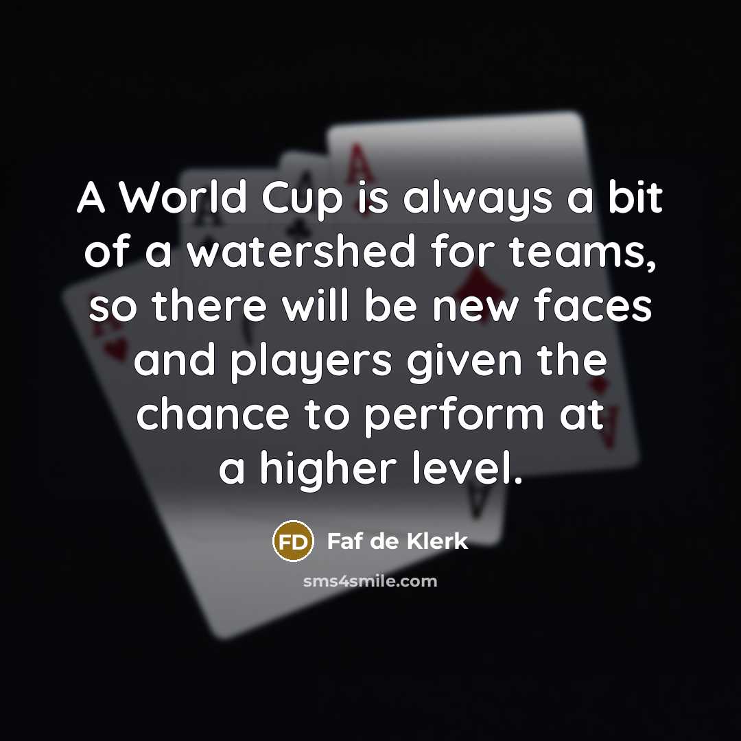 “A World Cup is always a bit of a watershed…” quote by Faf de Klerk