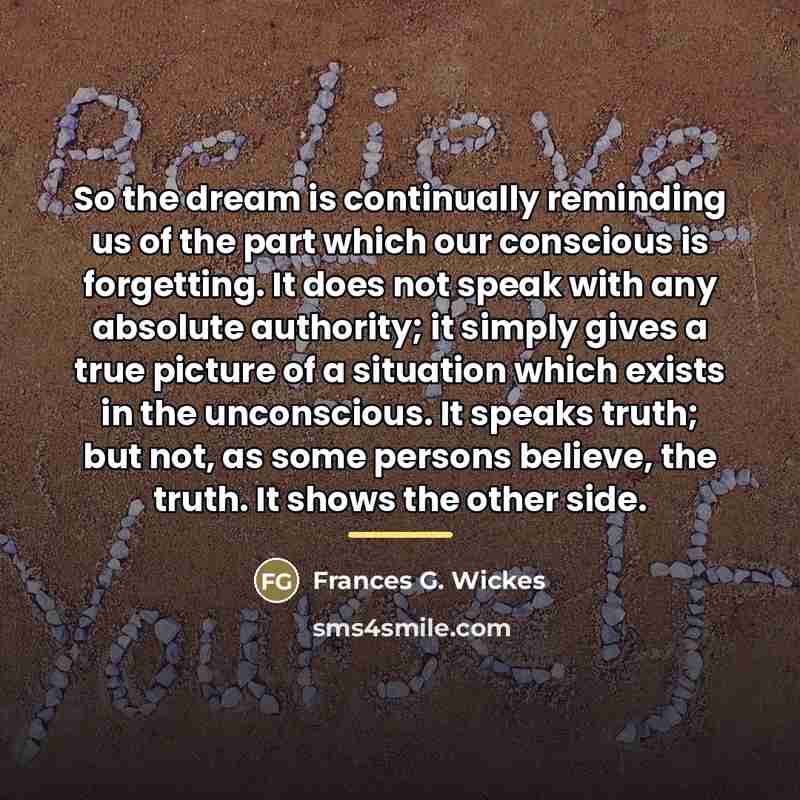 “So the dream is continually reminding us of the part…” quote by Frances G. Wickes