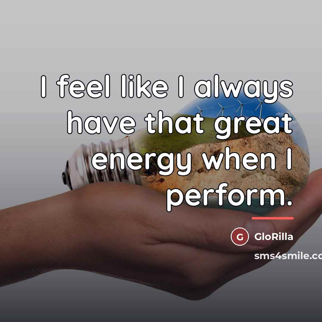 “I feel like I always have that great energy when…” quote by GloRilla