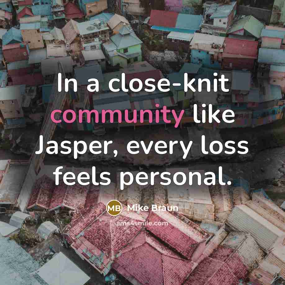 “In a close-knit community like Jasper, every loss feels personal.…” quote by Mike Braun
