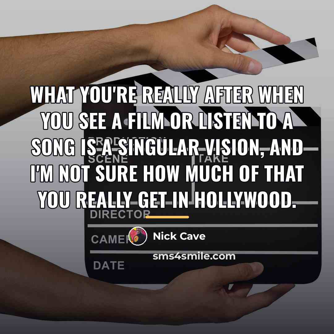 “What you're really after when you see a film or…” quote by Nick Cave