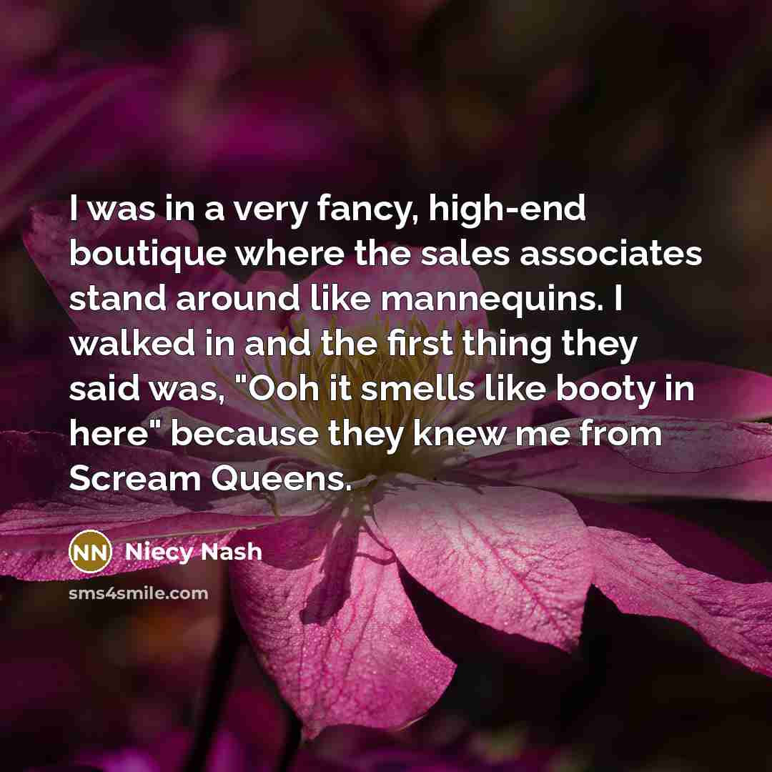 “I was in a very fancy, high-end boutique where the…” quote by Niecy Nash