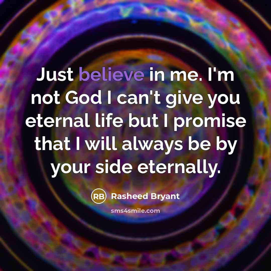 “Just believe in me. I'm not God I can't give…” quote by Rasheed Bryant