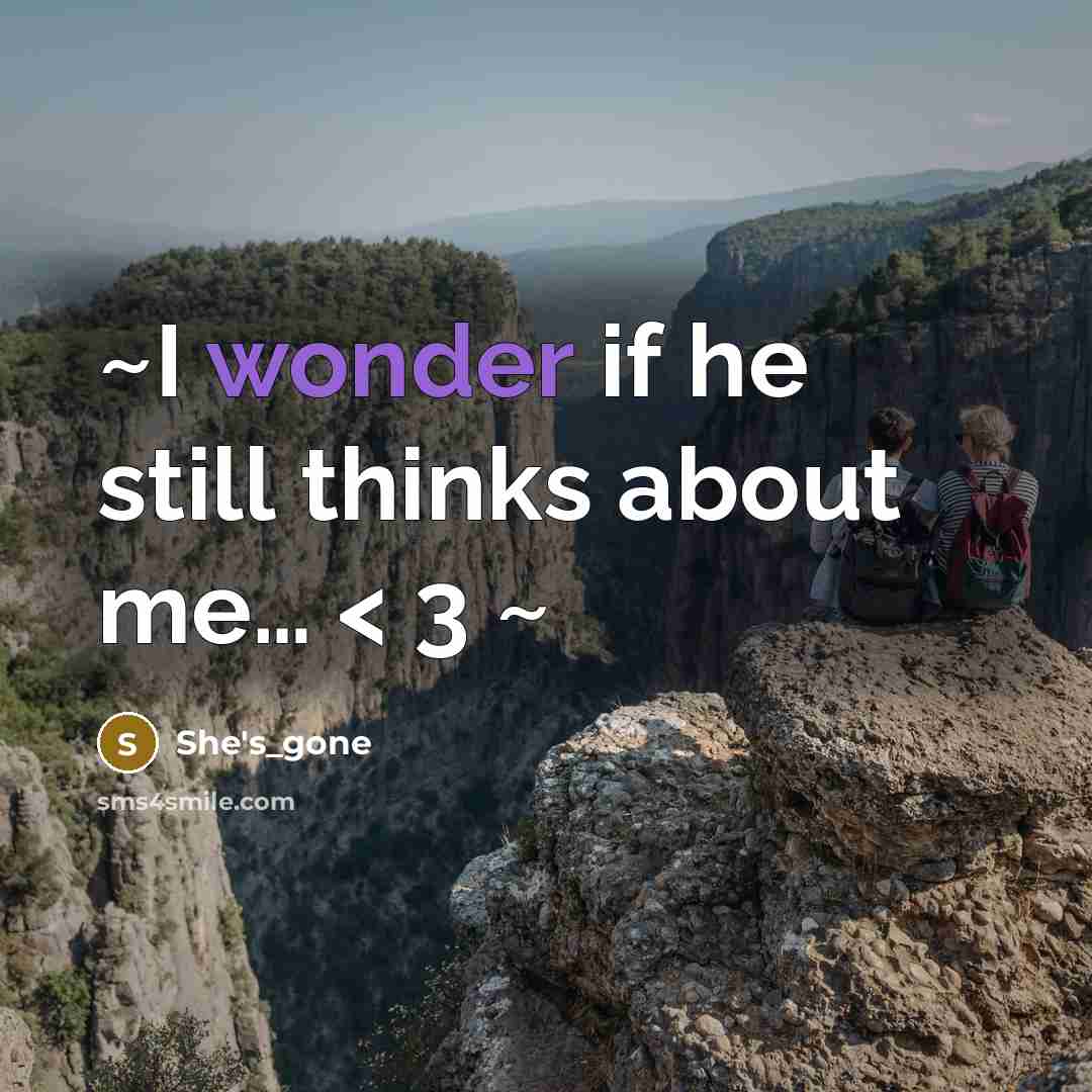 “~I wonder if he still thinks about me..... < 3…” quote by She's_gone