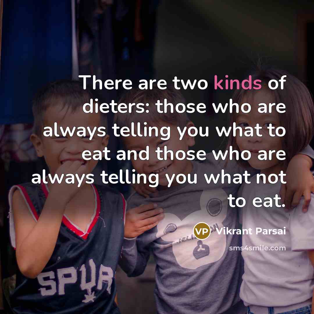 “There are two kinds of dieters: those who are always…” quote by Vikrant Parsai
