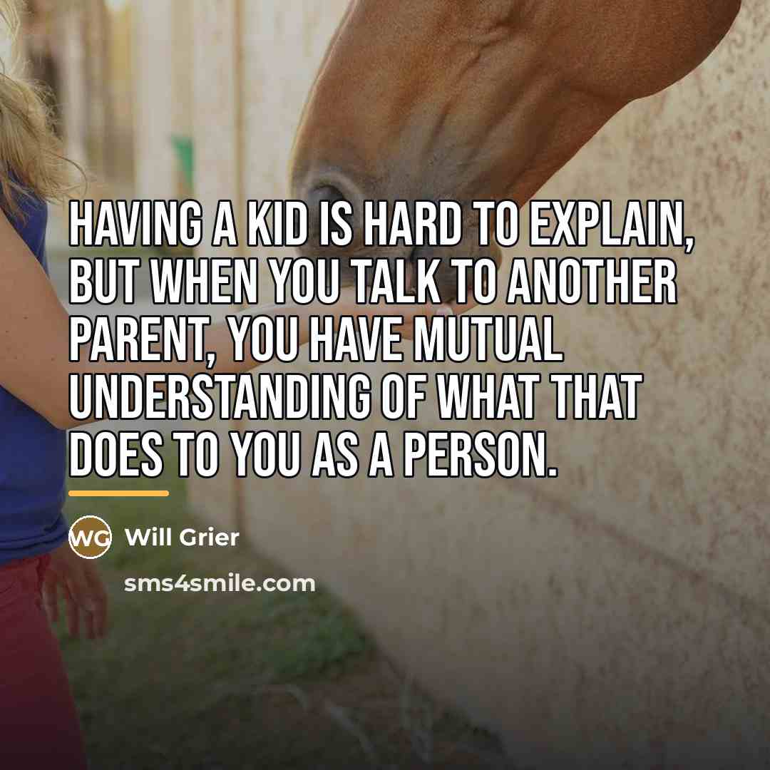 “Having a kid is hard to explain, but when you…” quote by Will Grier