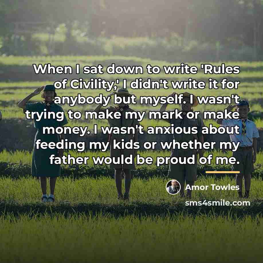 “When I sat down to write 'Rules of Civility,' I…” quote by Amor Towles