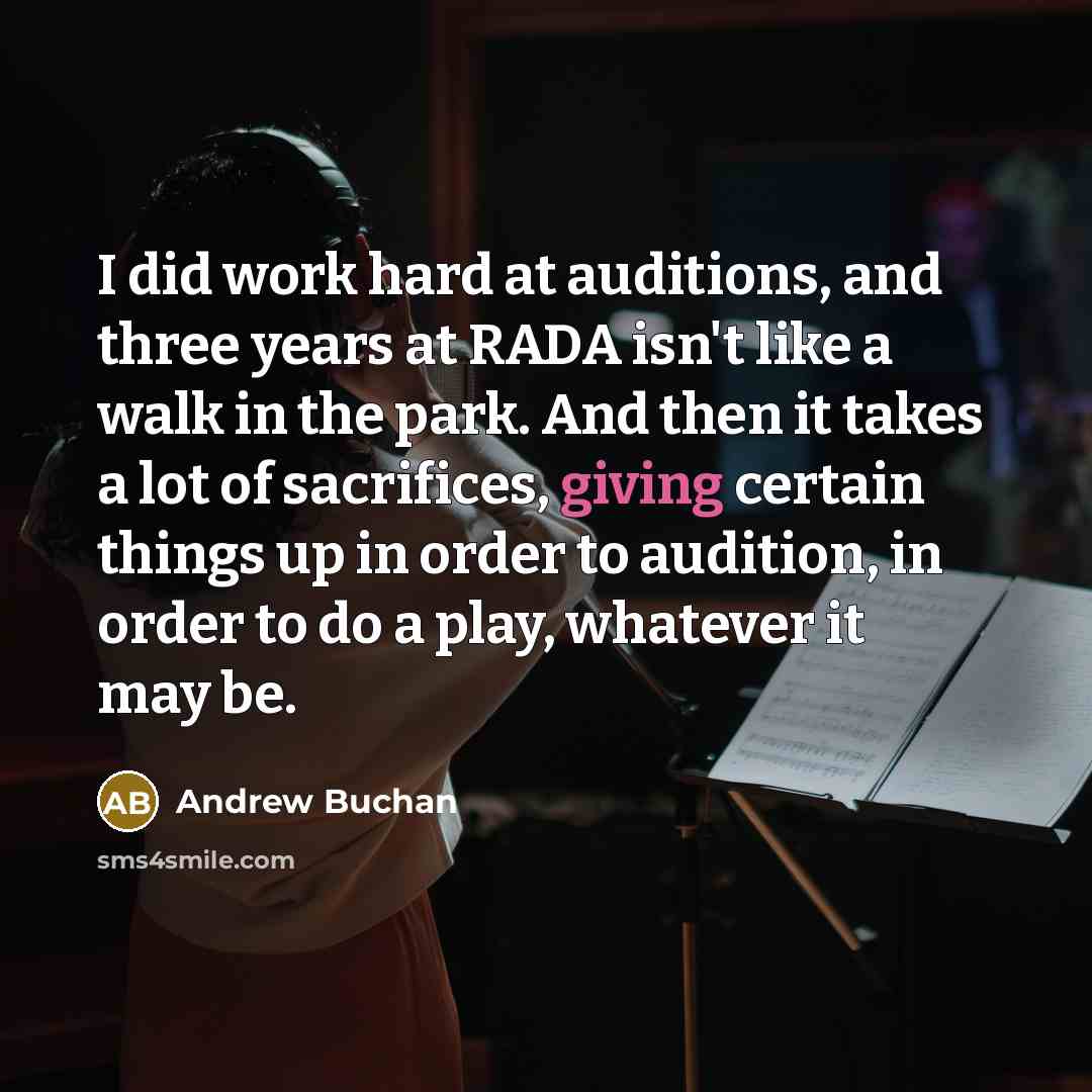 “I did work hard at auditions, and three years at…” quote by Andrew Buchan