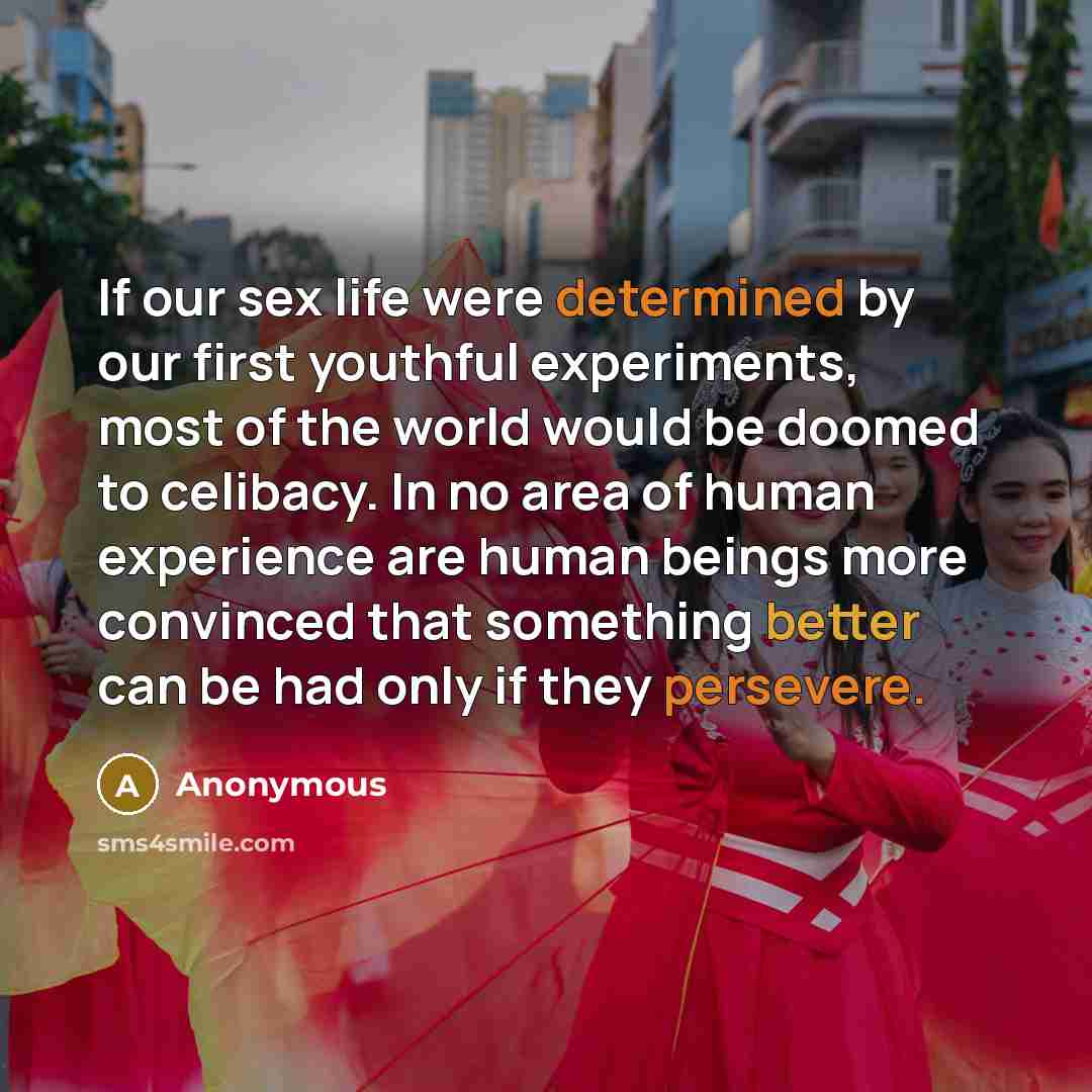 “If our sex life were determined by our first youthful…” quote by Anonymous
