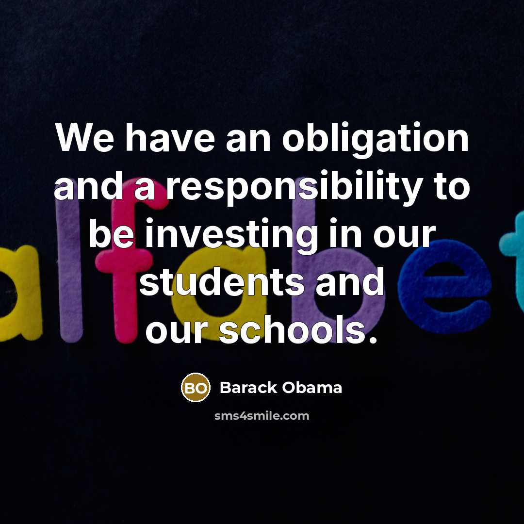 “We have an obligation and a responsibility to be investing…” quote by Barack Obama