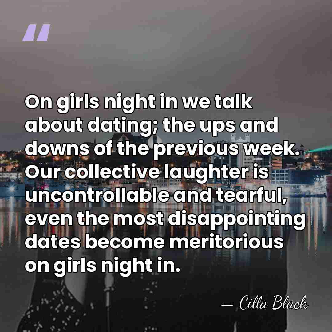 On girls night in we talk about dating; the ups and downs&hellip; - Cilla Black