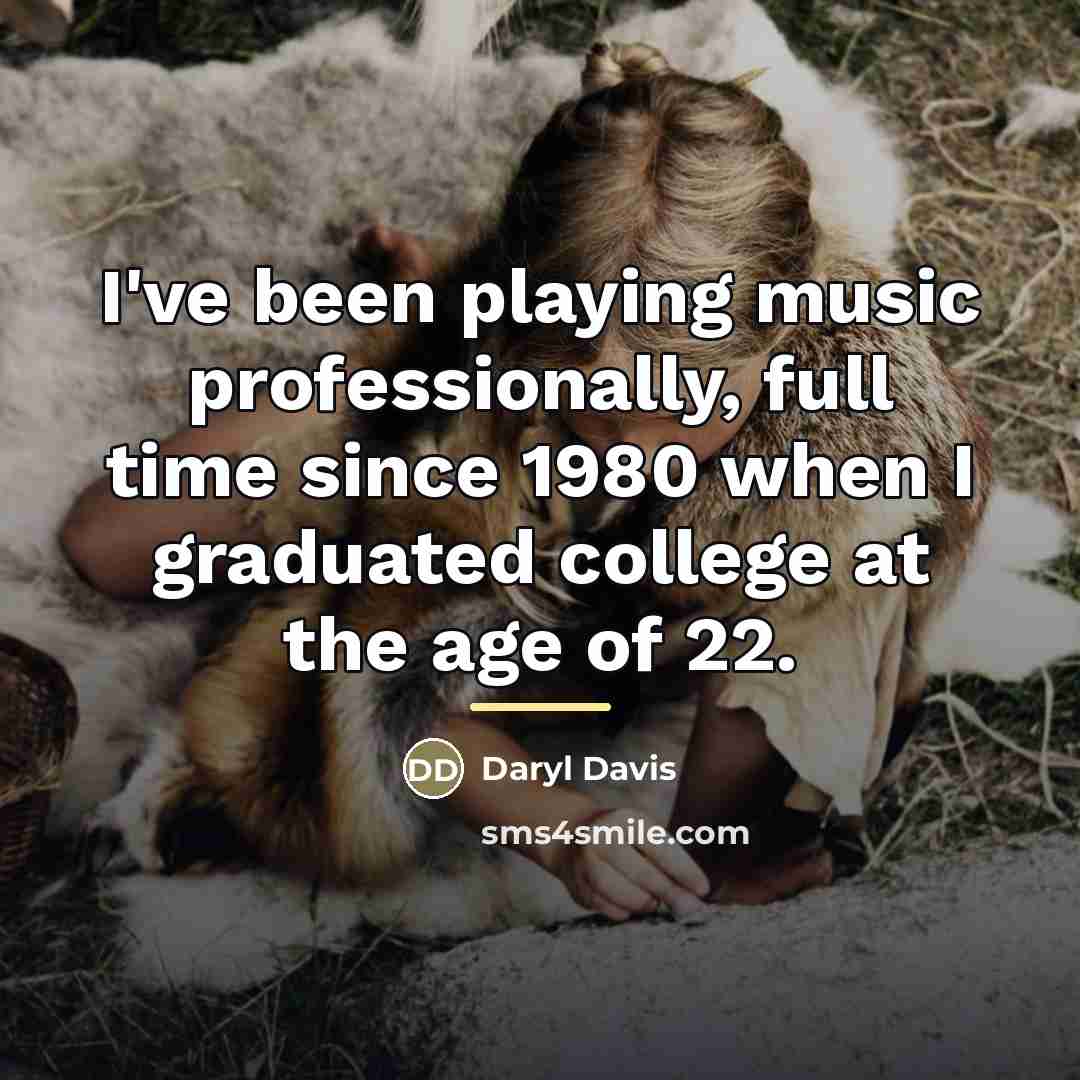 “I've been playing music professionally, full time since 1980 when…” quote by Daryl Davis