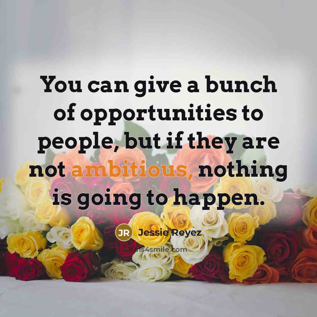 “You can give a bunch of opportunities to people, but…” quote by Jessie Reyez