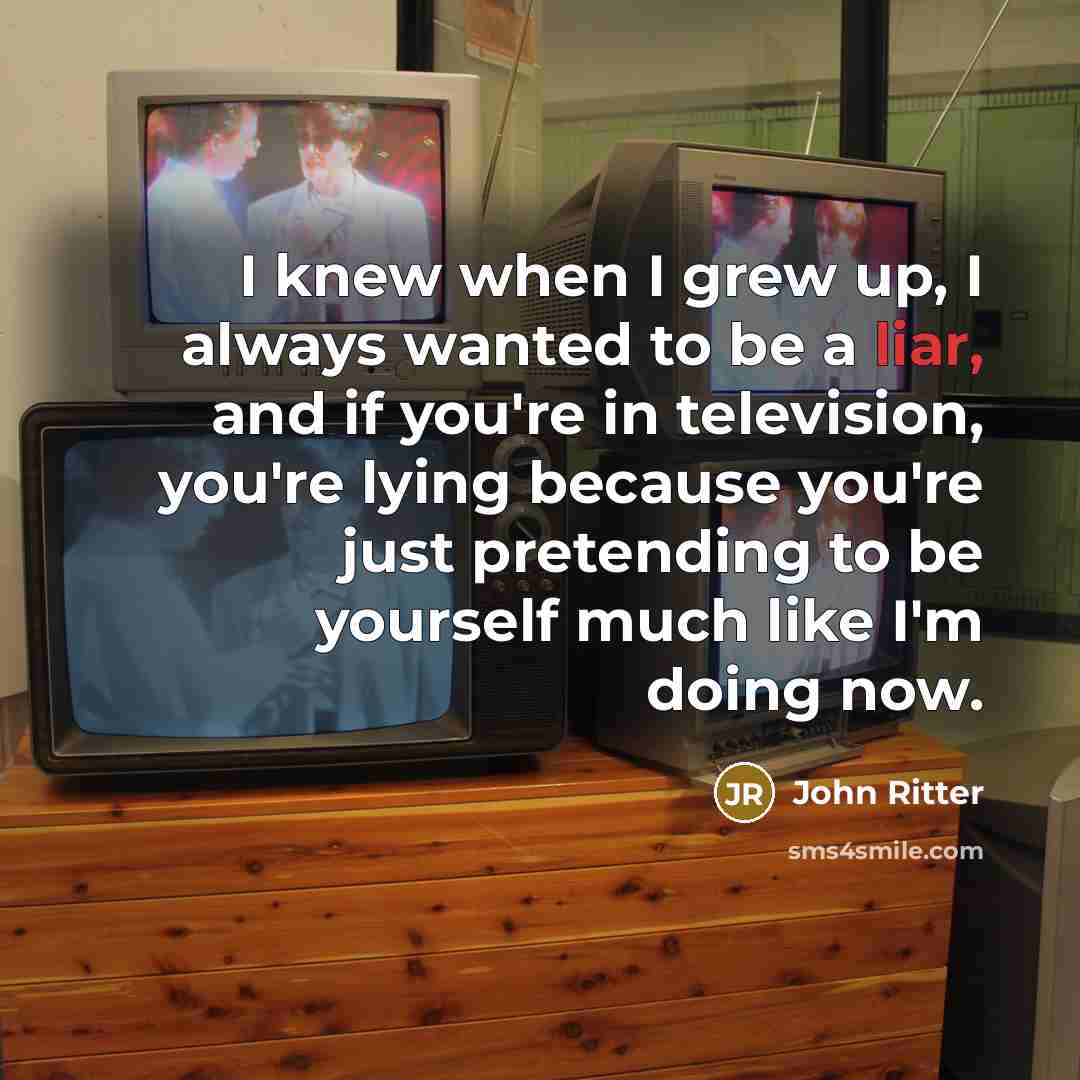 “I knew when I grew up, I always wanted to…” quote by John Ritter