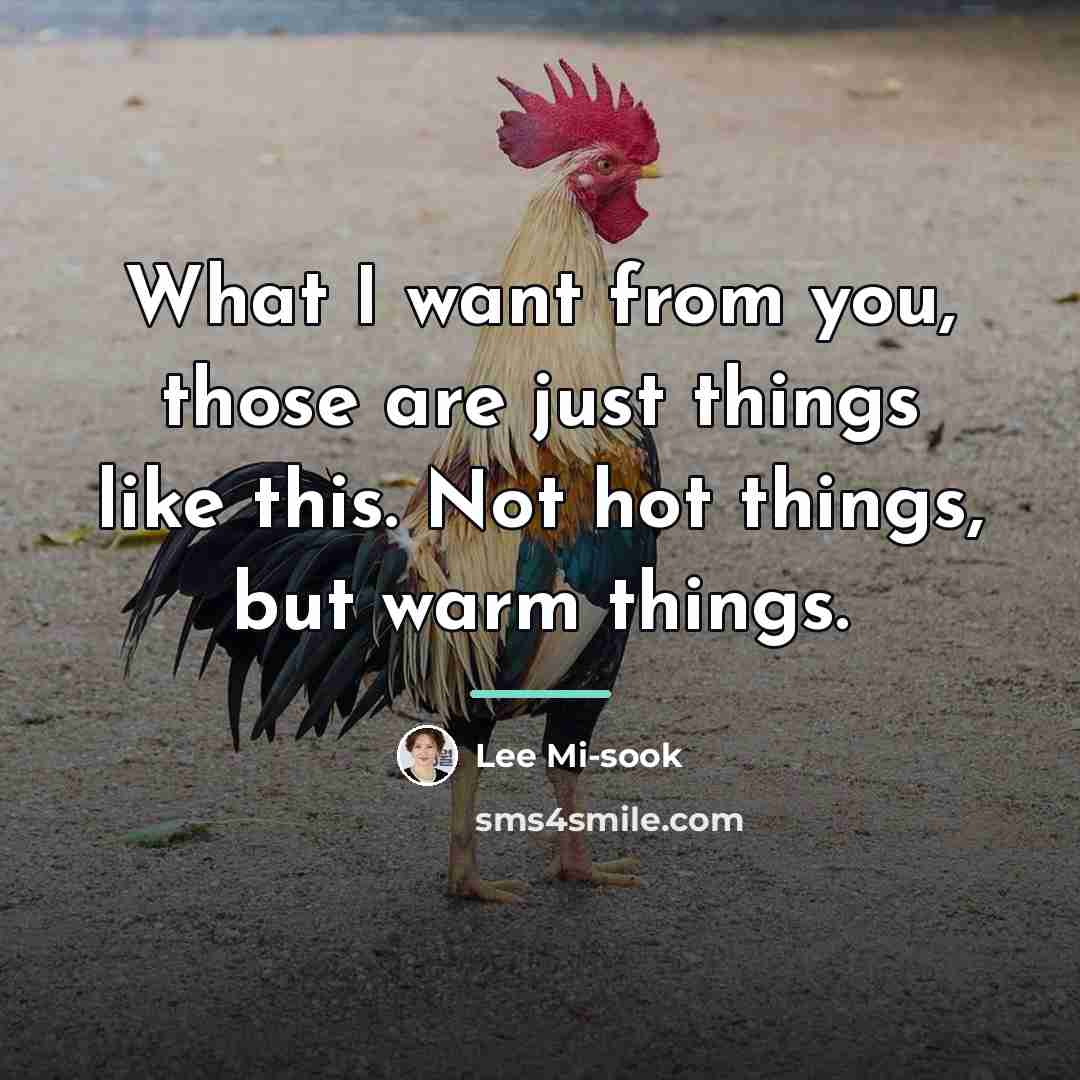 “What I want from you, those are just things like…” quote by Lee Mi-sook