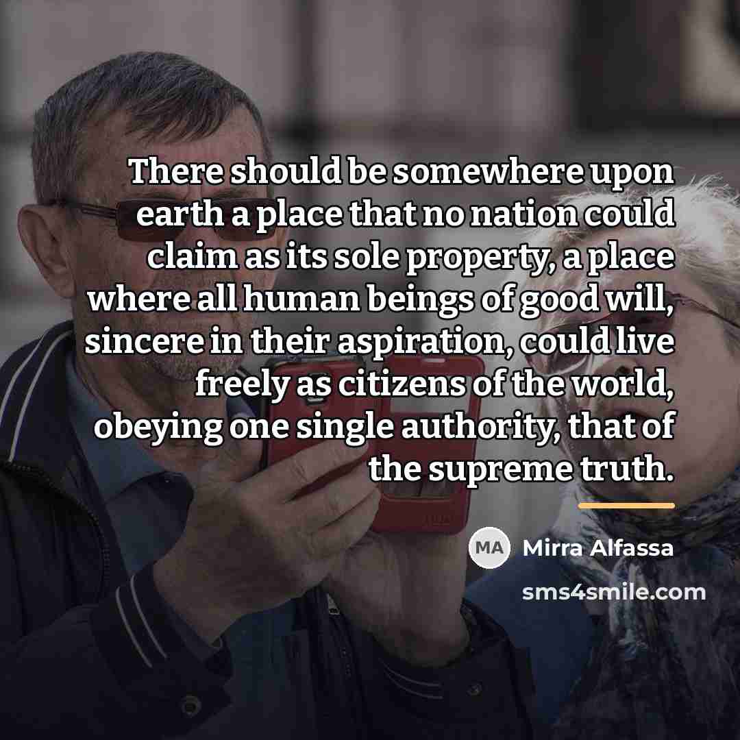 “There should be somewhere upon earth a place that no…” quote by Mirra Alfassa