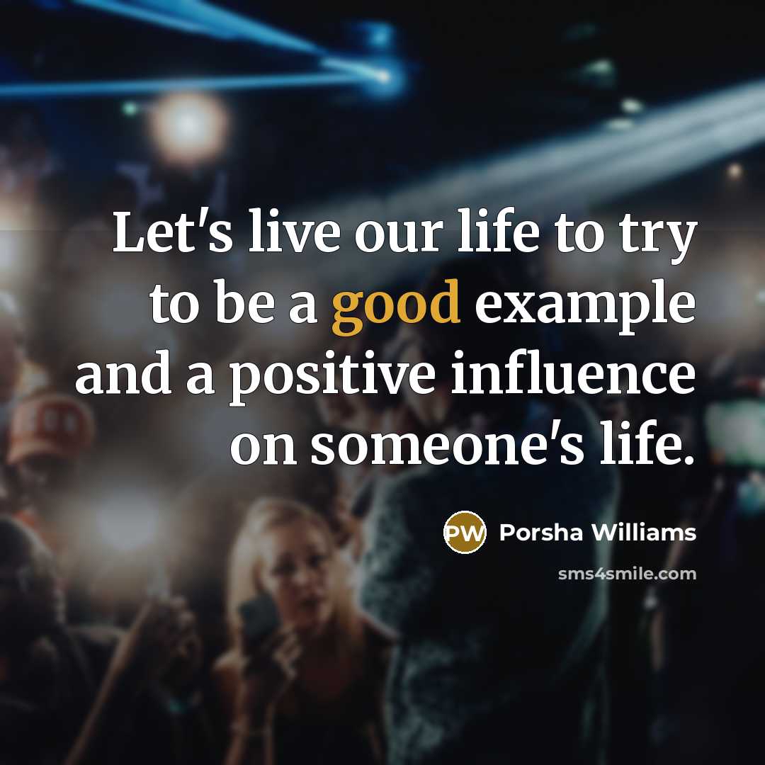 “Let's live our life to try to be a good…” quote by Porsha Williams