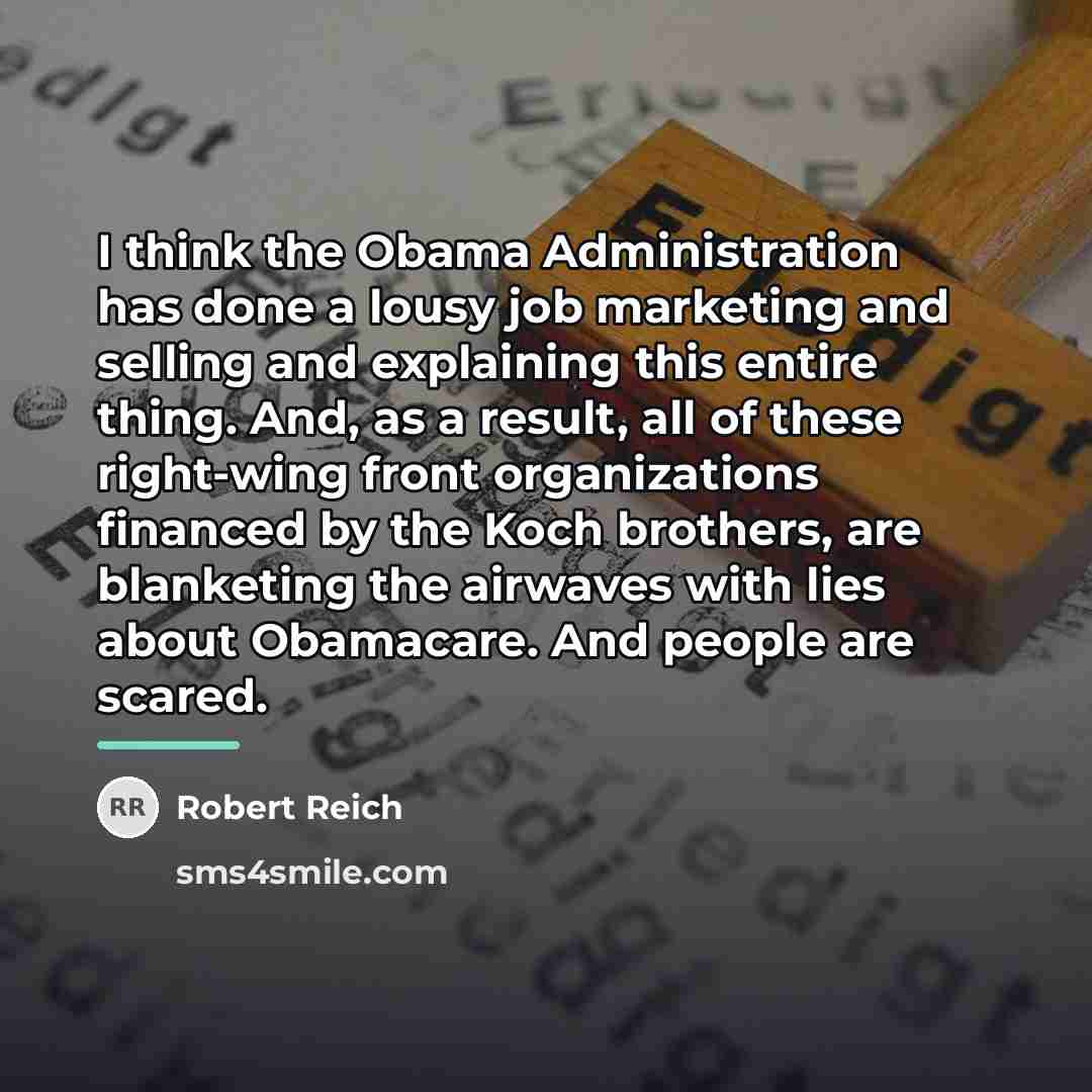 “I think the Obama Administration has done a lousy job…” quote by Robert Reich