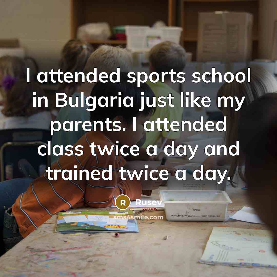 “I attended sports school in Bulgaria just like my parents.…” quote by Rusev