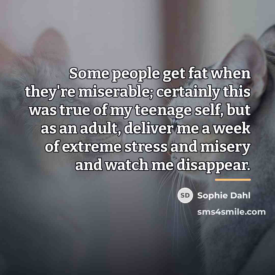 “Some people get fat when they're miserable; certainly this was…” quote by Sophie Dahl