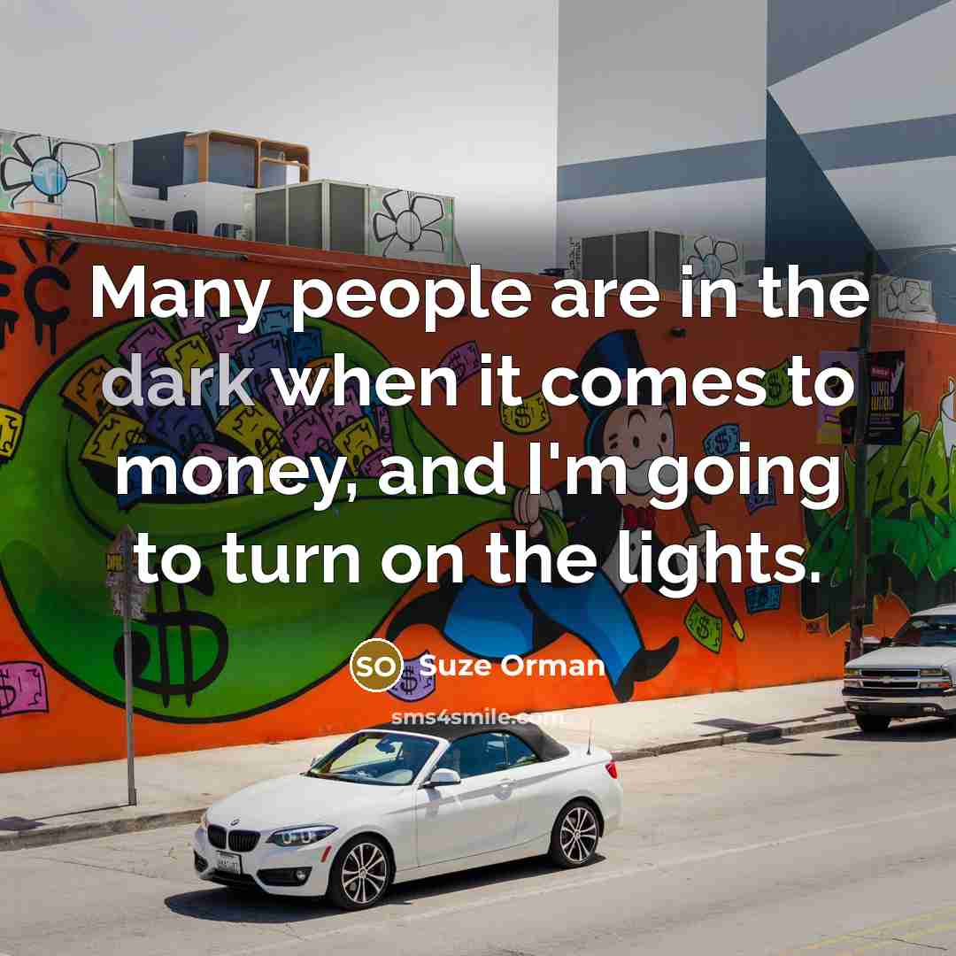 “Many people are in the dark when it comes to…” quote by Suze Orman