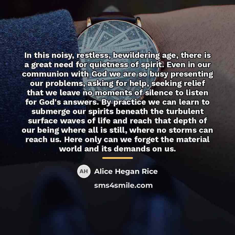 “In this noisy, restless, bewildering age, there is a great…” quote by Alice Hegan Rice