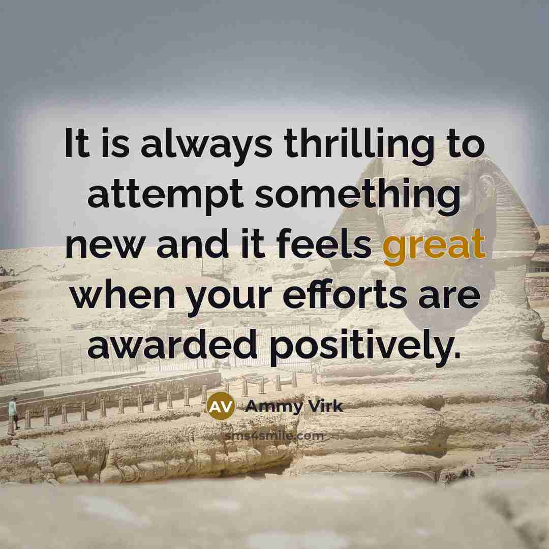“It is always thrilling to attempt something new and it…” quote by Ammy Virk