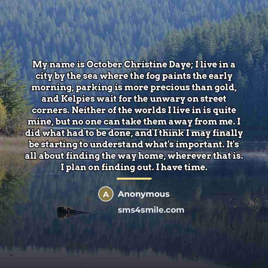 “My name is October Christine Daye; I live in a…” quote by Anonymous