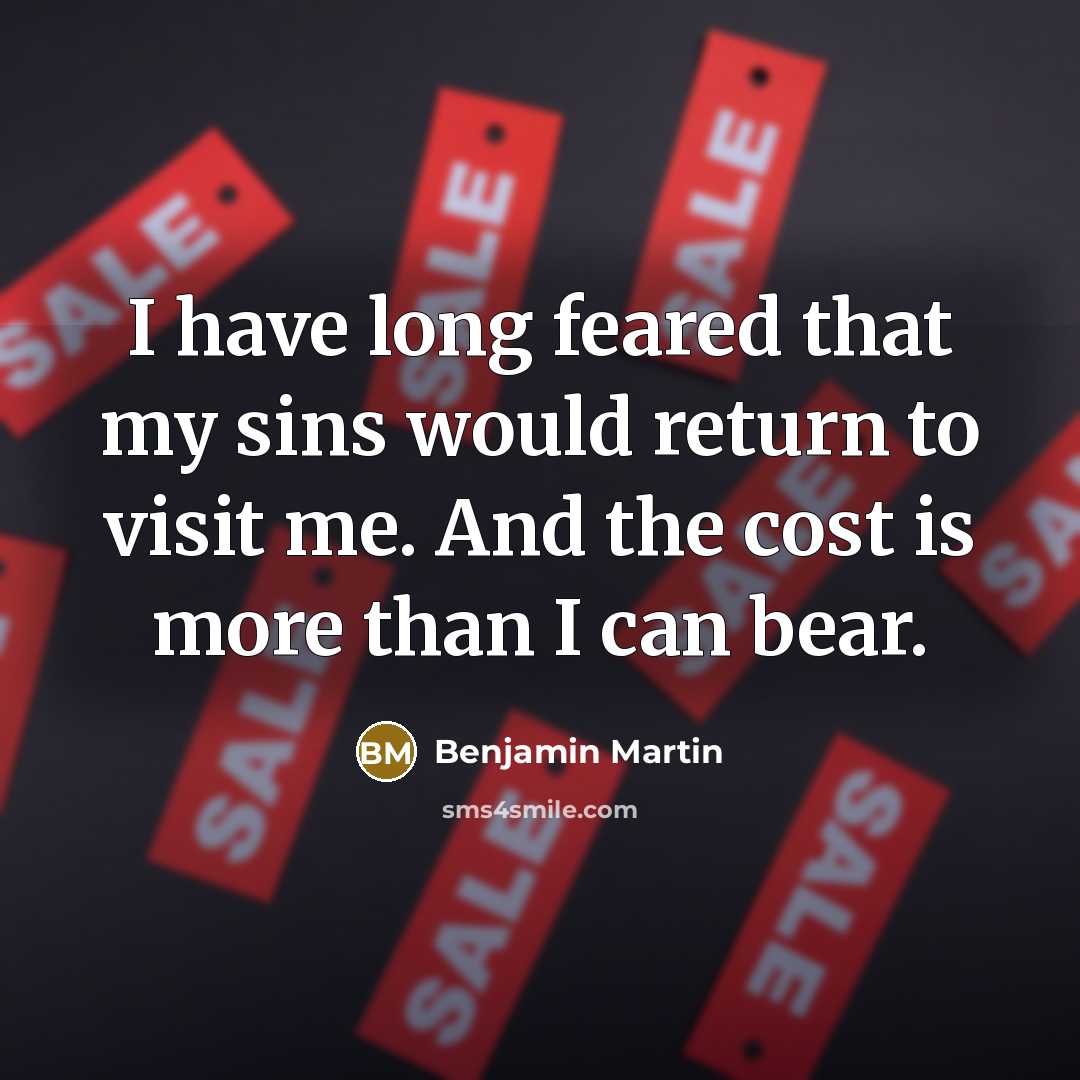 “I have long feared that my sins would return to…” quote by Benjamin Martin