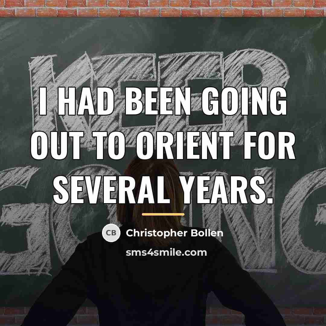 “I had been going out to Orient for several years.…” quote by Christopher Bollen