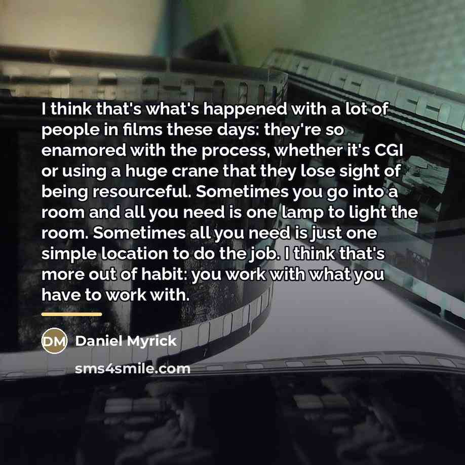 “I think that's what's happened with a lot of people…” quote by Daniel Myrick