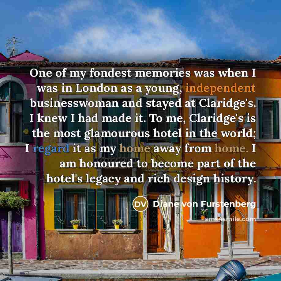 “One of my fondest memories was when I was in…” quote by Diane von Furstenberg