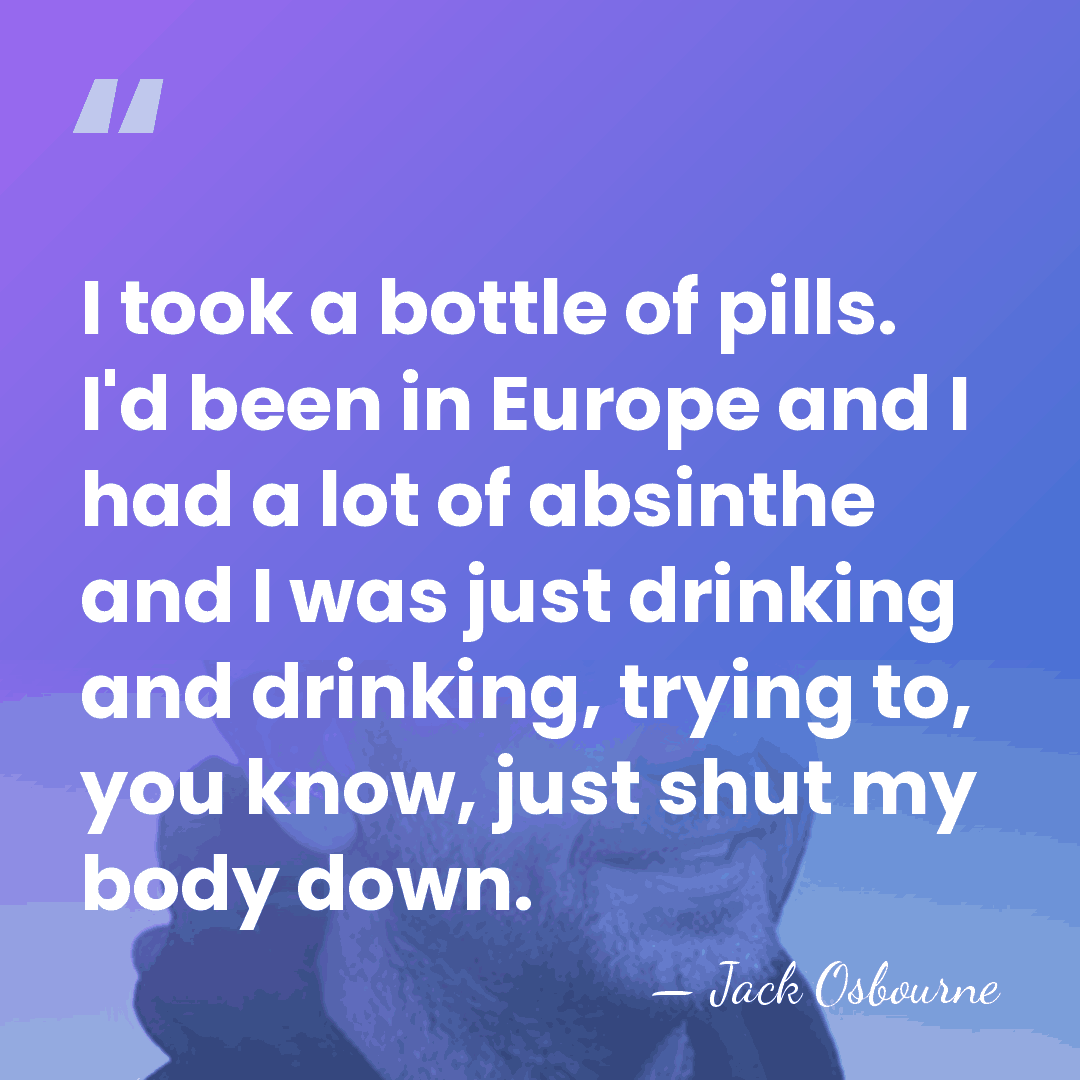 I took a bottle of pills. I'd been in Europe and I&hellip; - Jack Osbourne
