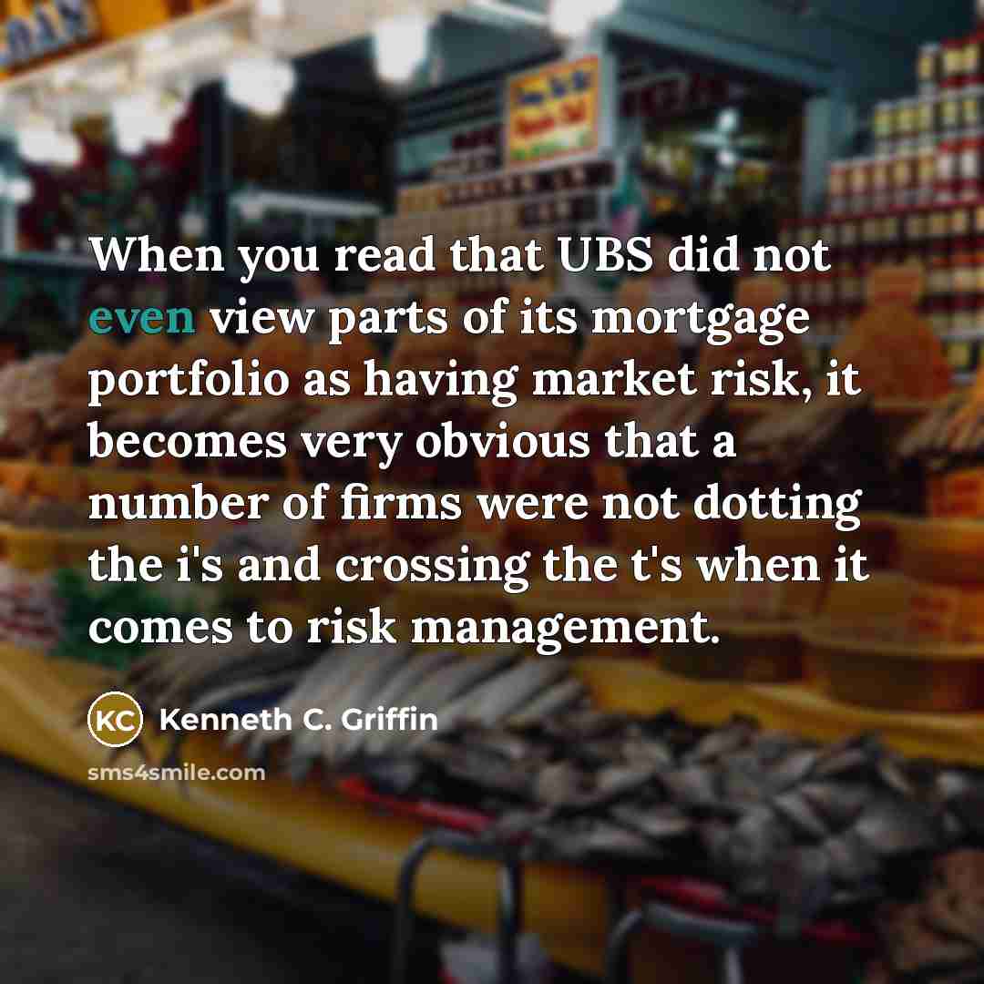 “When you read that UBS did not even view parts…” quote by Kenneth C. Griffin