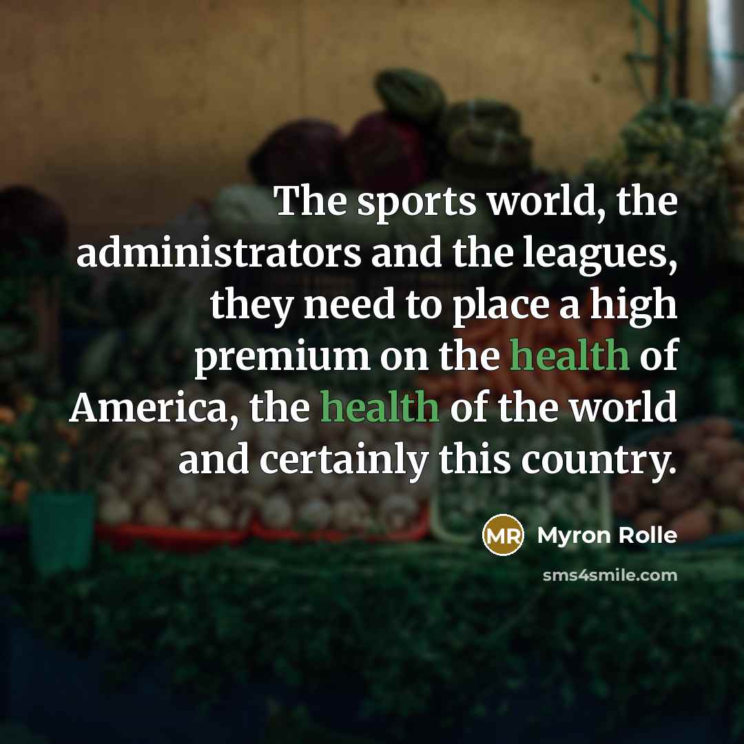 “The sports world, the administrators and the leagues, they need…” quote by Myron Rolle
