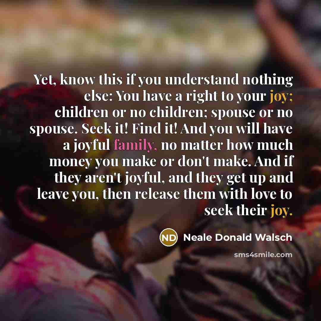 “Yet, know this if you understand nothing else: You have…” quote by Neale Donald Walsch