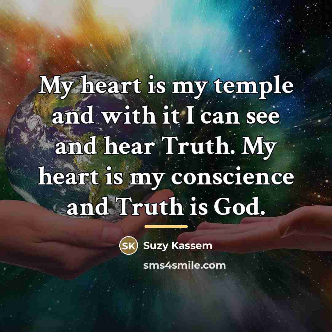 “My heart is my temple and with it I can…” quote by Suzy Kassem