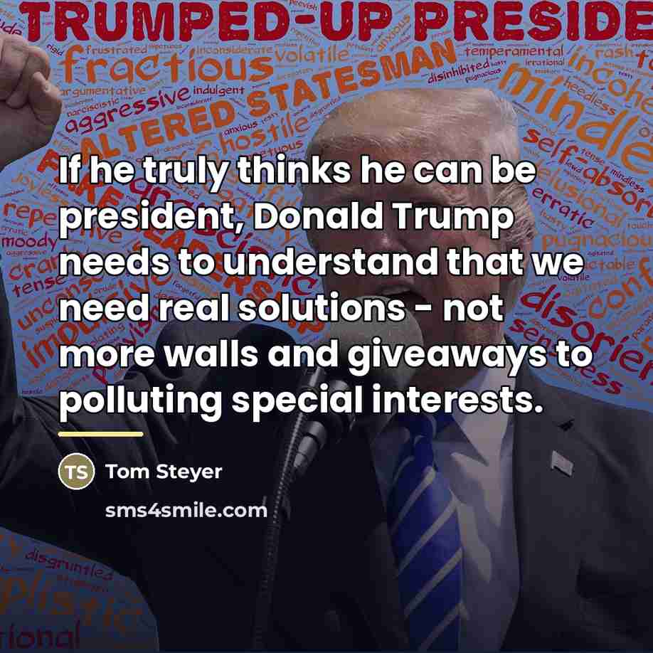 “If he truly thinks he can be president, Donald Trump…” quote by Tom Steyer