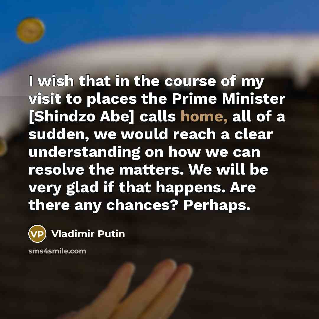“I wish that in the course of my visit to…” quote by Vladimir Putin