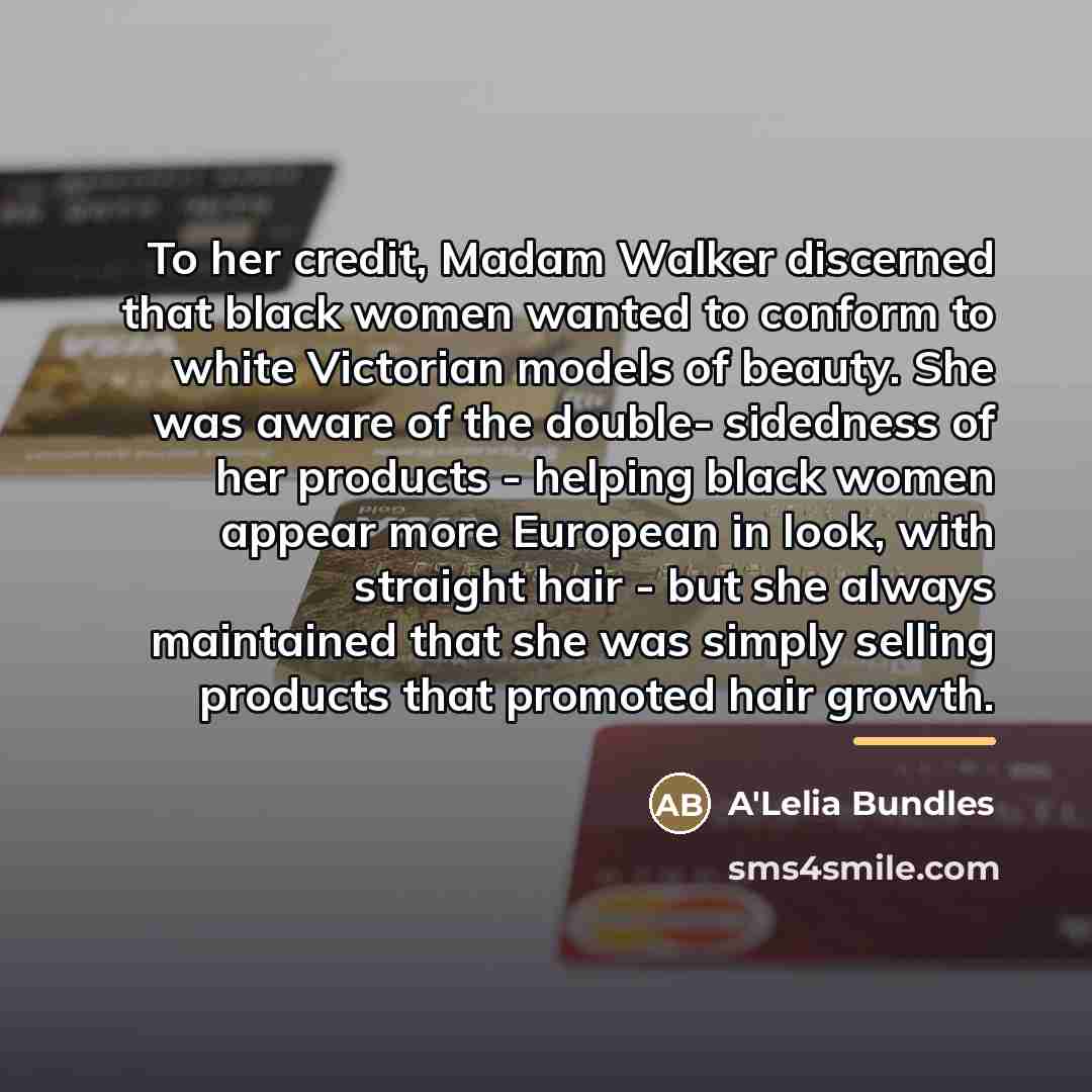 “To her credit, Madam Walker discerned that black women wanted…” quote by A'Lelia Bundles