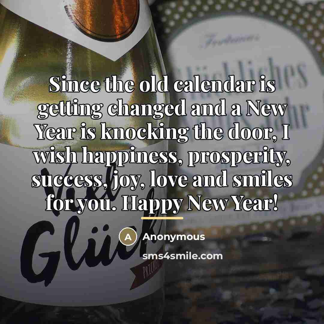 “Since the old calendar is getting changed and a New…” quote by Anonymous