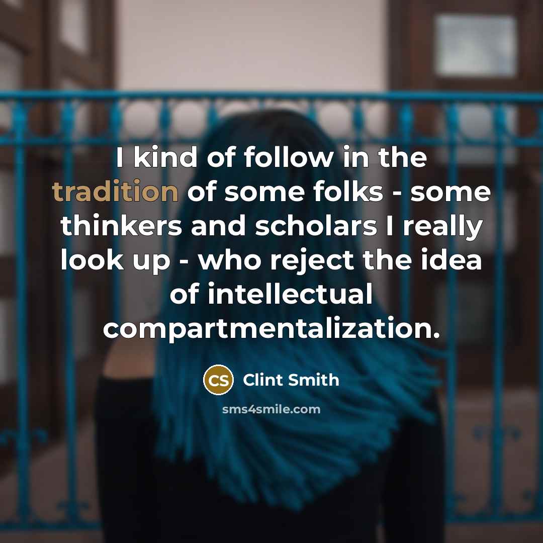 “I kind of follow in the tradition of some folks…” quote by Clint Smith