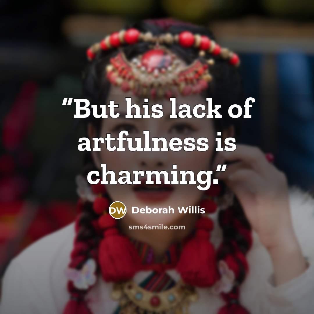 “But his lack of artfulness is charming.” quote by Deborah Willis