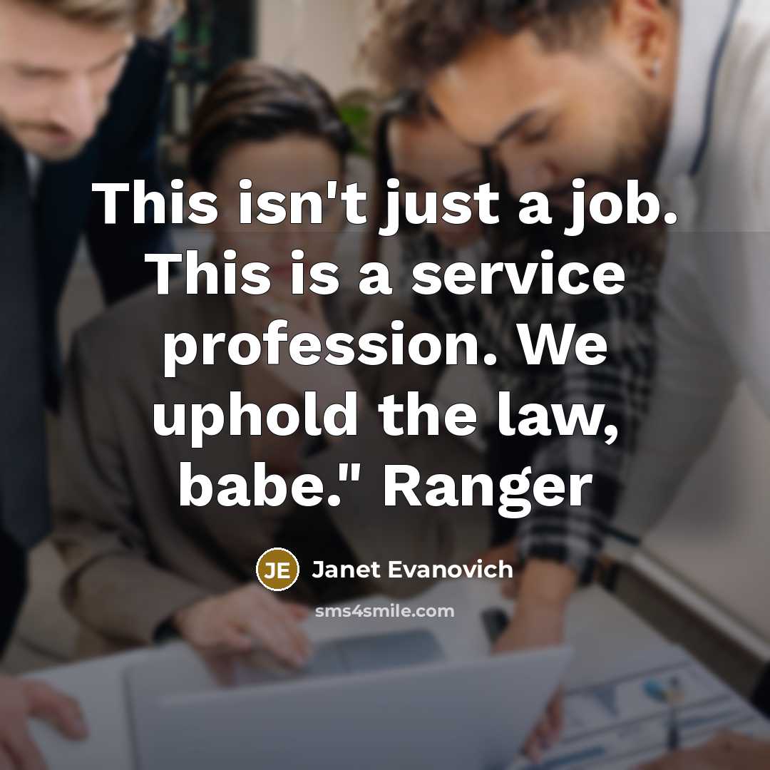 “This isn't just a job. This is a service profession.…” quote by Janet Evanovich
