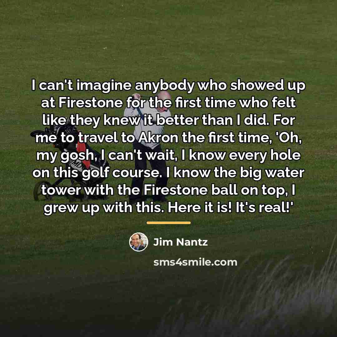 “I can't imagine anybody who showed up at Firestone for…” quote by Jim Nantz