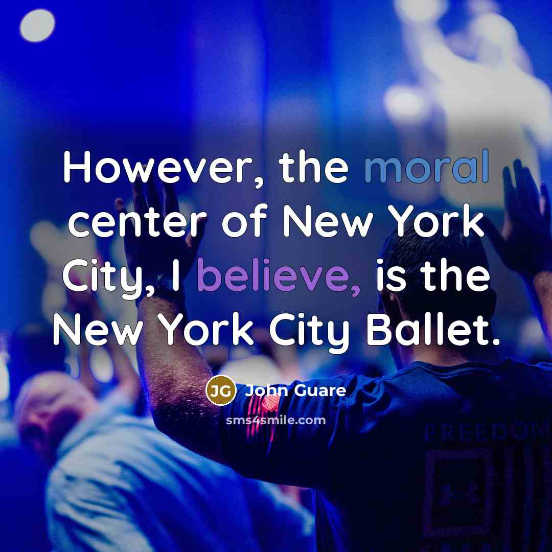 “However, the moral center of New York City, I believe,…” quote by John Guare
