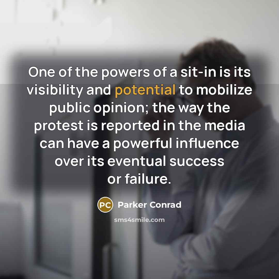 “One of the powers of a sit-in is its visibility…” quote by Parker Conrad